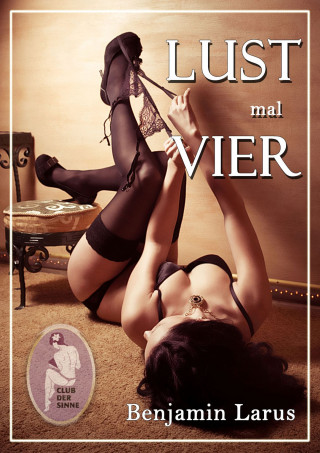 Benjamin Larus: Lust mal vier