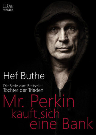 Hef Buthe: Mr. Perkin kauft sich eine Bank