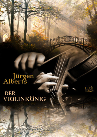 Jürgen Alberts: Der Violinkönig