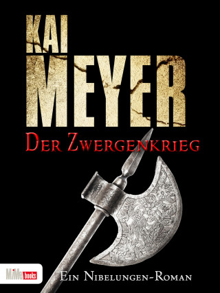 Kai Meyer: Der Zwergenkrieg
