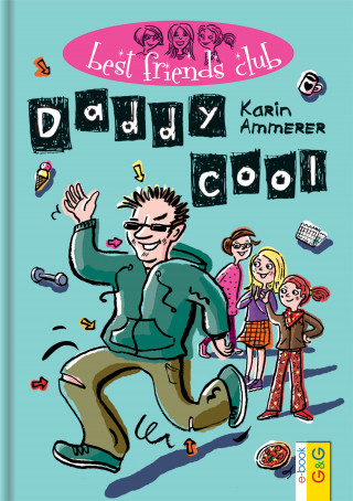 Karin Ammerer: Best Friends Club: Daddy cool