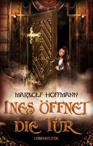 Markolf Hoffmann: Ines öffnet die Tür