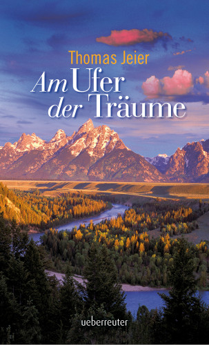 Thomas Jeier: Am Ufer der Träume