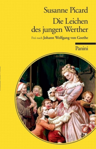 Susanne Picard: Die Leichen des jungen Werther