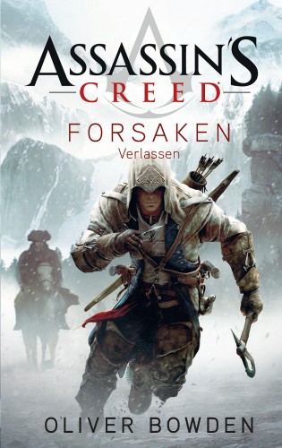 Oliver Bowden: Assassin's Creed Band 5: Forsaken - Verlassen