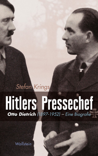 Stefan Krings: Hitlers Pressechef