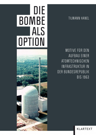 Tilmann Hanel: Die Bombe als Option