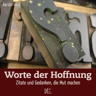 Kerstin Hack: Worte der Hoffnung
