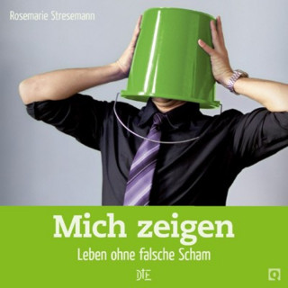 Rosemarie Stresemann: Mich zeigen