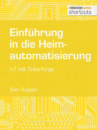 Sven Ruppert: Einführung in die Heimautomatisierung