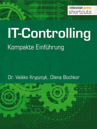 Dr. Veikko Krypzcyk, Olena Bochkor: IT-Controlling