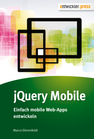 Marco Dierenfeldt: jQuery Mobile