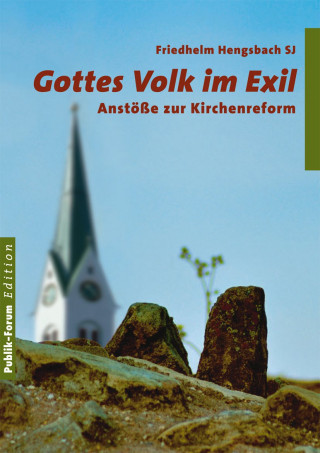 Friedhelm Hengsbach: Gottes Volk im Exil