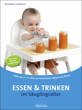 Ingeborg Hanreich: Essen und Trinken im Säuglingsalter