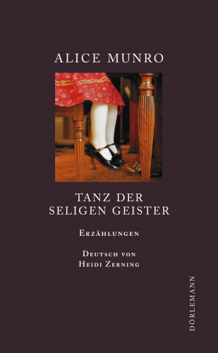 Alice Munro: Tanz der seligen Geister