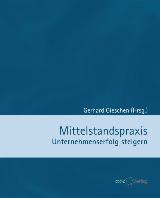 Gerhard Gieschen: Mittelstandspraxis