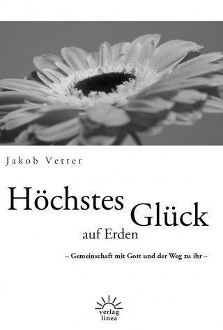Jakob Vetter: Höchstes Glück auf Erden