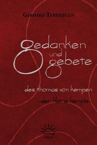 Gerhard Tersteegen: Gedanken und Gebete des Thomas von Kempen