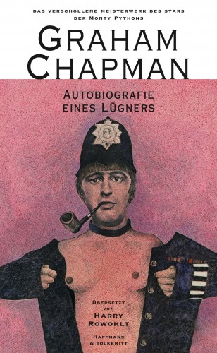 Adams Douglas, Rowohlt Harry, Cleese John, Idle Eric, Graham Chapman: Autobiografie eines Lügners