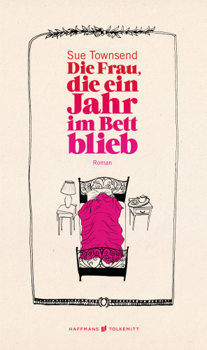 Sue Townsend: Die Frau, die ein Jahr im Bett blieb