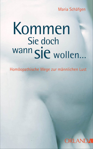Maria Schäfgen: Kommen Sie doch, wann Sie wollen...