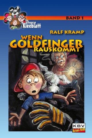 Ralf Kramp: Wenn Goldfinger rauskommt