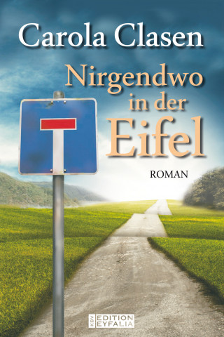 Carola Clasen: Nirgendwo in der Eifel