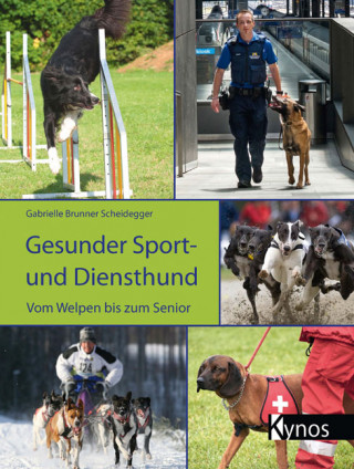 Gabrielle Scheidegger: Gesunder Sport- und Diensthund