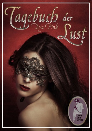 Ava Pink: Tagebuch der Lust