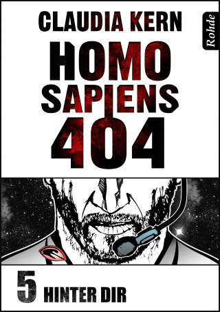 Claudia Kern: Homo Sapiens 404 Band 5: Hinter dir