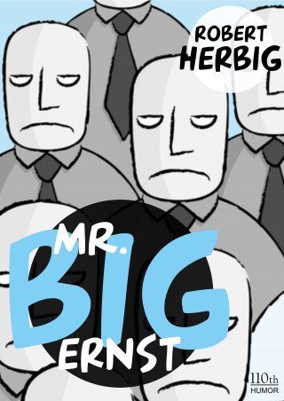 Robert Herbig: Mr. Big - ernst