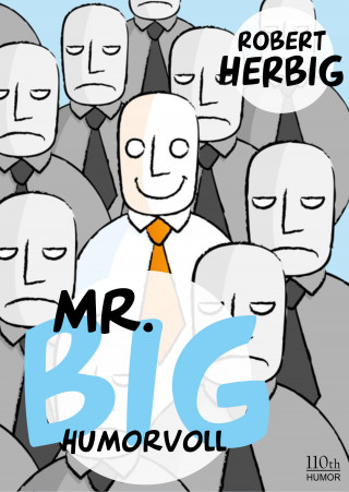 Robert Herbig: Mr. Big - humorvoll