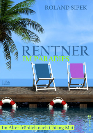 Roland Sipek: Rentner im Paradies