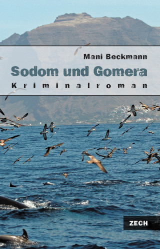 Mani Beckmann: Sodom und Gomera