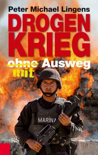 Peter Michael Lingens: Drogenkrieg ohne/mit Ausweg