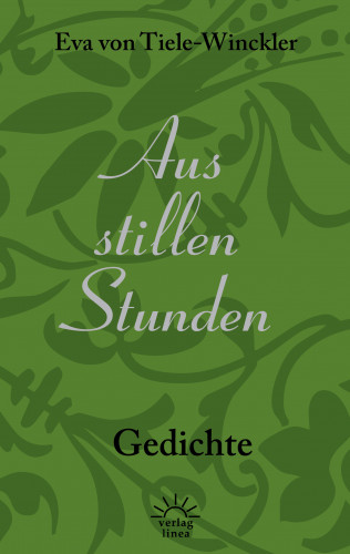 Eva von Tiele-Winckler: Aus stillen Stunden