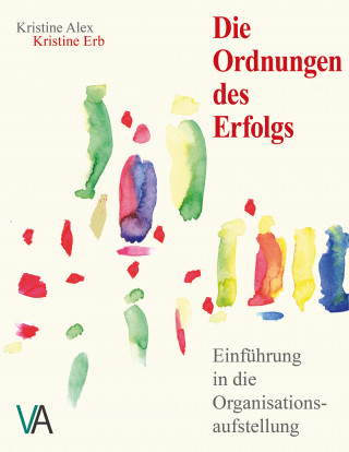 Kristine Erb, Kristine Alex: Die Ordnungen des Erfolgs