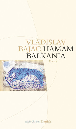 Vladislav Bajac: Hamam Balkania