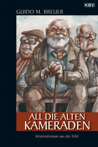 Guido M. Breuer: All die alten Kameraden