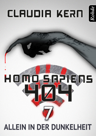 Claudia Kern: Homo Sapiens 404 Band 7: Allein in der Dunkelheit