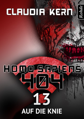 Claudia Kern: Homo Sapiens 404 Band 13: Auf die Knie