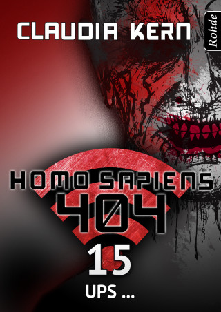 Claudia Kern: Homo Sapiens 404 Band 15: Ups ...