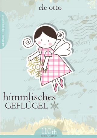 Ele Otto: Himmlisches Geflügel