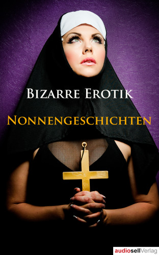 Irena Böttcher: Nonnengeschichten Vol. 1