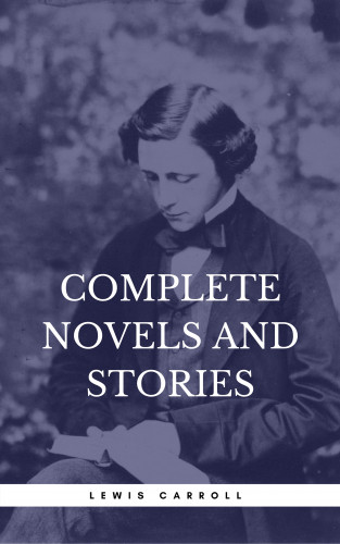 Lewis Carroll, Book Center: Carroll, Lewis: Complete Novels And Stories (Book Center)