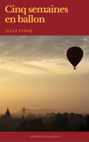 Jules Verne, Cronos Classics: Cinq semaines en ballon (Cronos Classics)