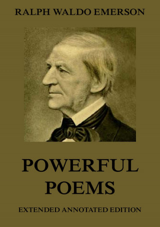 Ralph Waldo Emerson: Powerful Poems