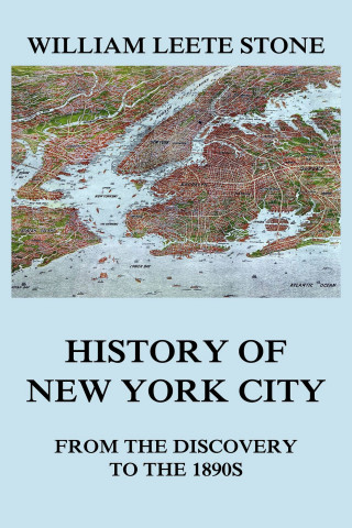 William Leete Stone: History of New York City