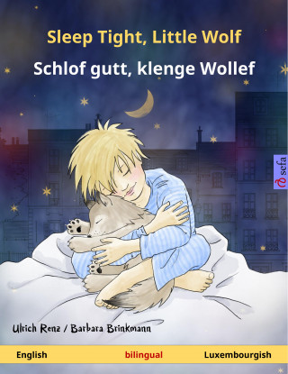 Ulrich Renz: Sleep Tight, Little Wolf – Schlof gutt, klenge Wollef (English – Luxembourgish)