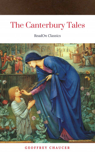 Geoffrey Chaucer: The Canterbury Tales (ReadOn Classics)